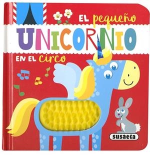 PEQUEÑO UNICORNIO EN EL CIRCO, EL | 9788467771794