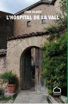 HOSPITAL DE LA VALL, L' | 9788412339932 | VILAGUT, JORDI