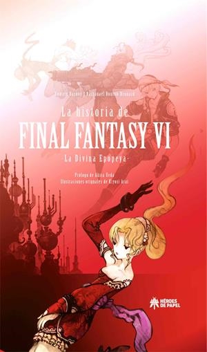 HISTORIA DE FINAL FANTASY VI, LA | 9788417649869 | DASNOY, ROMAN / BOUTON, NATHANAËL / DROUARD