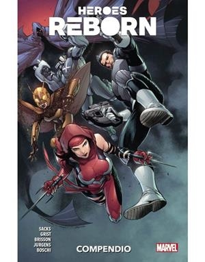 100% MARVEL. HÉROES REBORN 02 : COMPENDIO | 9788411010832 | JURGENS, DAN / KARAMI, FARID