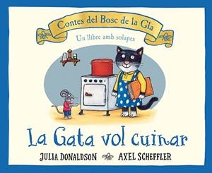GATA VOL CUINAR, LA | 9788426147202 | DONALDSON, JULIA / SCHEFFLER, AXEL