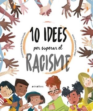 10 IDEES PER SUPERAR EL RACISME | 9788418592317 | FORNASARI, ELEONORA