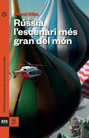RÚSSIA. L'ESCENARI MÉS GRAN DEL MÓN | 9788418928062 | ALIAS I TORT, MANEL