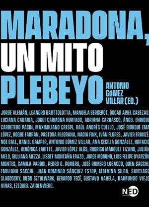 MARADONA, UN MITO PLEBEYO | 9788418273469 | GÓMEZ VILLAR, ANTONIO