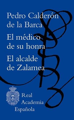 MÉDICO DE SU HONRA, EL / EL ALCALDE DE ZALAMEA | 9788467063424 | CALDERÓN DE LA BARCA, PEDRO