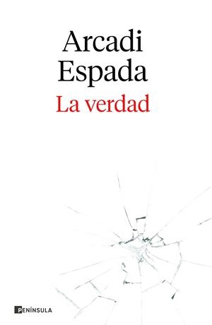 VERDAD, LA | 9788411000123 | ESPADA, ARCADI