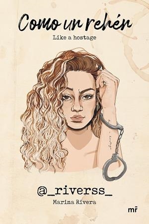 COMO UN REHÉN | 9788427049048 | RIVERA, MARINA (@_RIVERSS_)