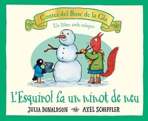 ESQUIROL FA UN NINOT DE NEU, L' | 9788426147189 | DONALDSON, JULIA / SCHEFFLER, AXEL