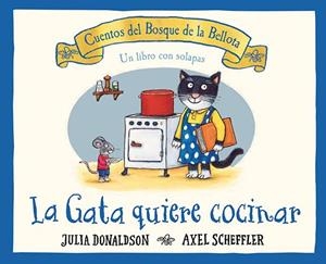 GATA QUIERE COCINAR, LA | 9788426147196 | DONALDSON, JULIA / SCHEFFLER, AXEL
