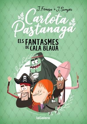 CARLOTA PASTANAGA 01. ELS FANTASMES DE CALA BLAUA | 9788424670795 | FENOSA, JORDI