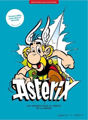 ASTÉRIX : 100 DESSINS POUR LA LIBERTÉ DE LA PRESSE | 9782362200830