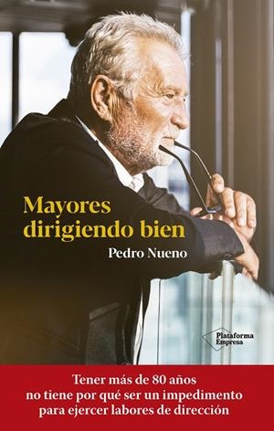 MAYORES DIRIGIENDO BIEN. EN FORMA MÁS ALLÁ DE LOS 80 AÑOS | 9788418582905 | NUENO, PEDRO