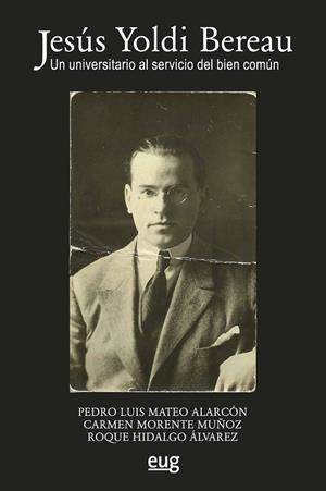 JESÚS YOLDI BEREAU | 9788433868213 | MATEO ALARCÓN, PEDRO LUIS / MORENTE MUÑOZ, CARMEN / HIDALGO ÁLVAREZ, ROQUE