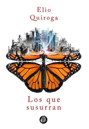 LOS QUE SUSURRAN | 9788412431124 | QUIROGA, ELIO