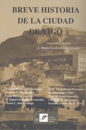 BREVE HISTORIA DE LA CIUDAD DE VIGO | 9788489599925