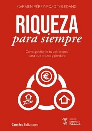 RIQUEZA PARA SIEMPRE | 9788412367928 | PÉREZ-POZO TOLEDANO, CARMEN