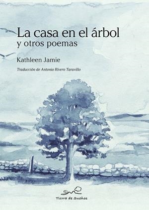 CASA EN EL ARBOL Y OTROS POEMAS, LA | 9788412183047 | JAMIE, KATHLEEN