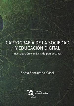 CARTOGRAFÍA DE LA SOCIEDAD Y EDUCACIÓN DIGITAL | 9788418970535 | SANTOVEÑA, SONIA