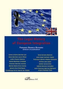 LEGAL HISTORY OF EUROPEAN INTEGRATION, THE | 9788413777740 | BERMEJO BATANERO, FERNANDO