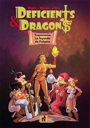 DEFICIENTS & DRAGONS. TREPONEMA, LA LEYENDA DE FALOPIA | 9788893363952 | CECTHI, LUIGI / TONINI, EMANUELE / TURTURIEL, ALBERTO