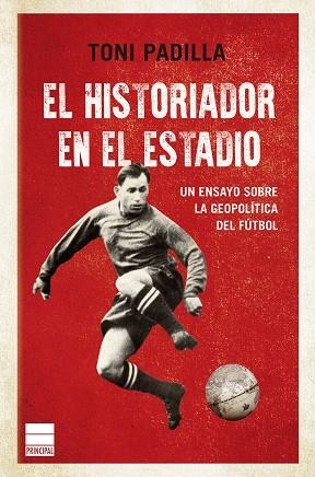 HISTORIADOR EN EL ESTADIO, EL | 9788418216299 | PADILLA, TONI