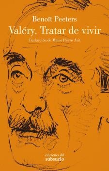 VALÉRY. TRATAR DE VIVIR | 9788412275438 | PEETERS, BENOîT