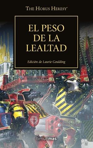 HORUS HERESY 48, THE. EL PESO DE LA LEALTAD | 9788445008362 | VARIOS AUTORES