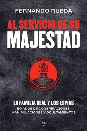 AL SERVICIO DE SU MAJESTAD | 9788413842004 | RUEDA, FERNANDO