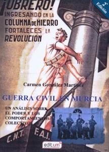 GUERRA CIVIL EN MURCIA. 2ª EDICIÓN | 9788417865870 | ;GARRIDO CABALLERO, MARIA MAGDALENA