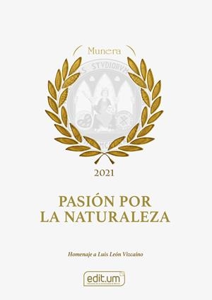 PASIÓN POR LA NATURALEZA | 9788417865863 | LEÓN VIZCAÍNO, LUIS