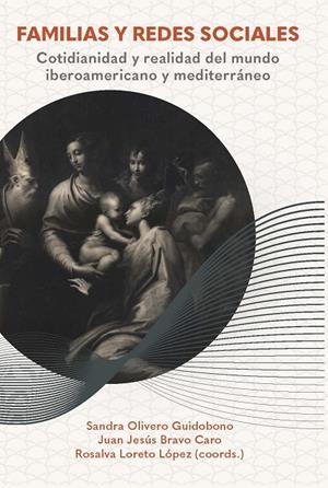 FAMILIAS Y REDES SOCIALES | 9788491922179 | OLIVERO GUIDOBONO, SANDRA