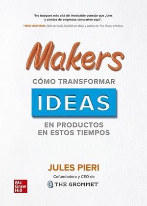 MAKERS COMO TRANSFORMAR IDEAS EN PRODUCTOS EN ESTOS TIEMPOS | 9786071514431 | PIERI, JULES