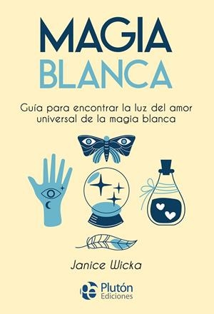 MAGIA BLANCA | 9788418211829 | WICKA, JANICE