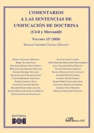 COMENTARIOS A LAS SENTENCIAS DE UNIFICACIÓN DE DOCTRINA (CIVIL Y MERCANTIL) VOLUMEN 12 | 9788413777412 | YZQUIERDO TOLSADA, MARIANO