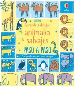 APRENDE A DIBUJAR ANIMALES SALVAJES PASO A PASO | 9781474996174 | WATT, FIONA