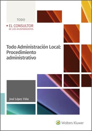 TODO ADMINISTRACIÓN LOCAL : PROCEDIMIENTO ADMINISTRATIVO | 9788470528521