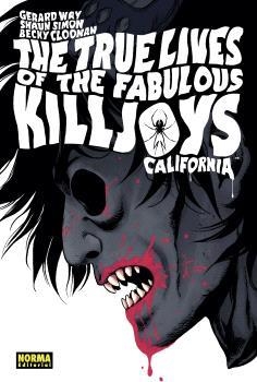 TRUE LIVES OF THE FABULOUS KILLJOYS 01, THE : CALIFORNIA | 9788467948608 | WAY, GERARD / BA, GABRIEL
