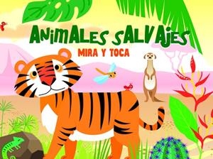 MIRA Y TOCA. ANIMALES SALVAJES | 9789463546720