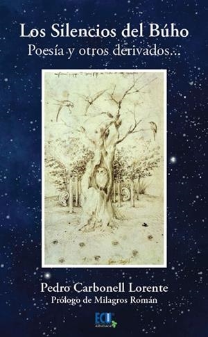SILENCIOS DEL BÚHO, LOS | 9788418573392 | CARBONELL LORENTE, PEDRO
