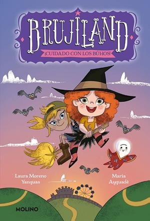 BRUJILAND 03. ¡CUIDADO CON LOS BÚHOS! | 9788427220188 | AYGUADÉ, MARIA