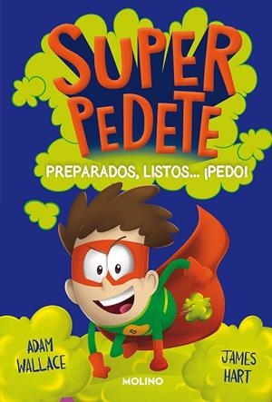 SUPERPEDETE 02. PREPARADOS, LISTOS... ¡PEDO! | 9788427223684 | WALLACE, ADAM