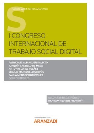 I CONGRESO INTERNACIONAL DE TRABAJO SOCIAL DIGITAL | 9788413911908 | LOPEZ PELAEZ, ANTONIO