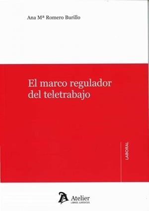 MARCO REGULADOR DEL TELERABAJO, EL | 9788418244735 | ROMERO BURILLO, ANA MARIA