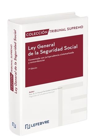 LEY GENERAL DE LA SEGURIDAD SOCIAL COMENTADA (7A ED.) | 9788418647932 | LEFEBVRE-EL DERECHO