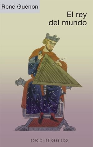 REY DEL MUNDO, EL | 9788491117858 | GUENON, RENE