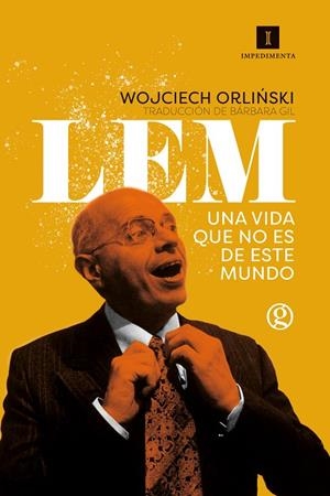 LEM. UNA VIDA QUE NO ES DE ESTE MUNDO | 9788418668135 | ORLI