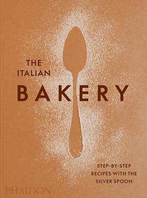ITALIAN BAKERY, THE | 9781838663148 | LA CUCHARA DE PLATA
