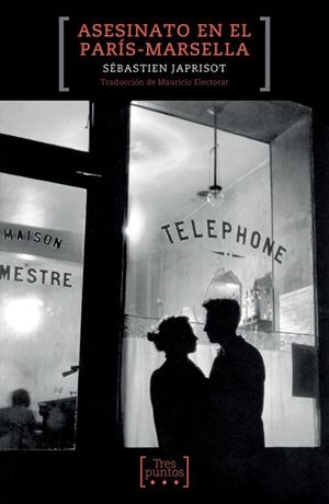 ASESINATO EN EL PARÍS-MARSELLA | 9788417348267 | JAPRISOT, SEBASTIEN