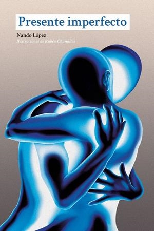 PRESENTE IMPERFECTO | 9788412402322 | LOPEZ, NANDO