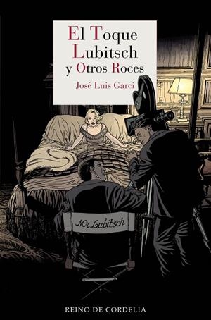 TOQUE LUBITSCH Y OTROS ROCES, EL | 9788418141805 | GARCI, JOSE LUIS